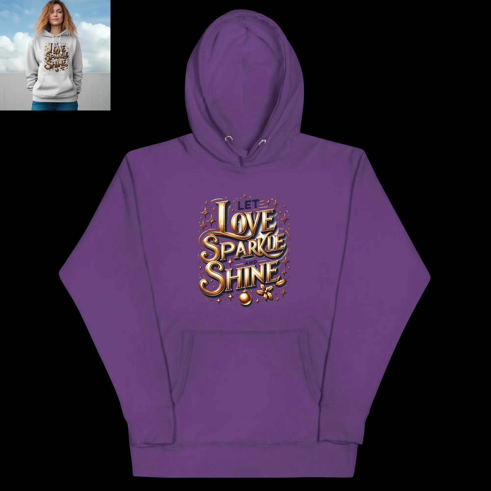 Unisex Hoodie Let Love Sparkle and Shine