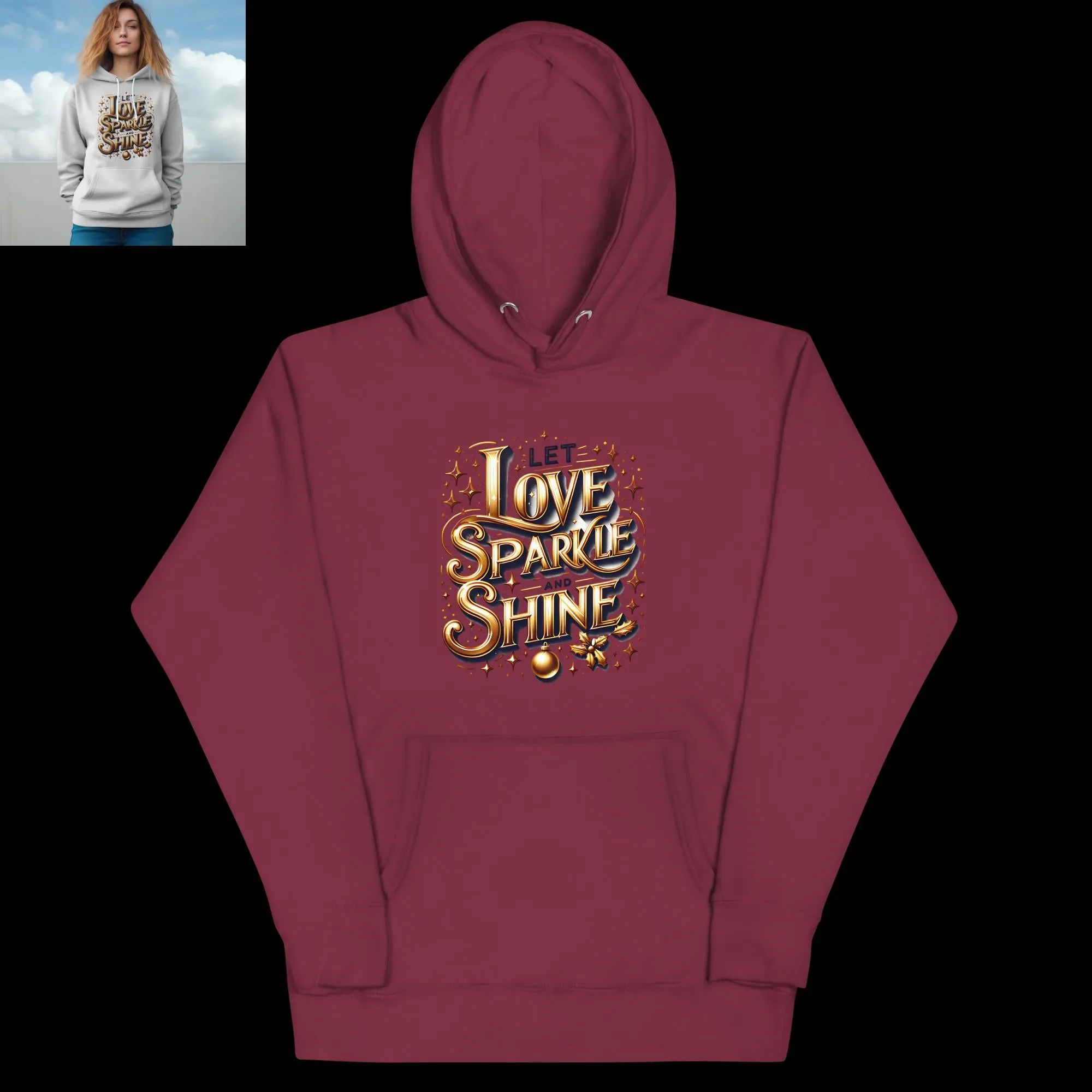 Unisex Hoodie Let Love Sparkle and Shine