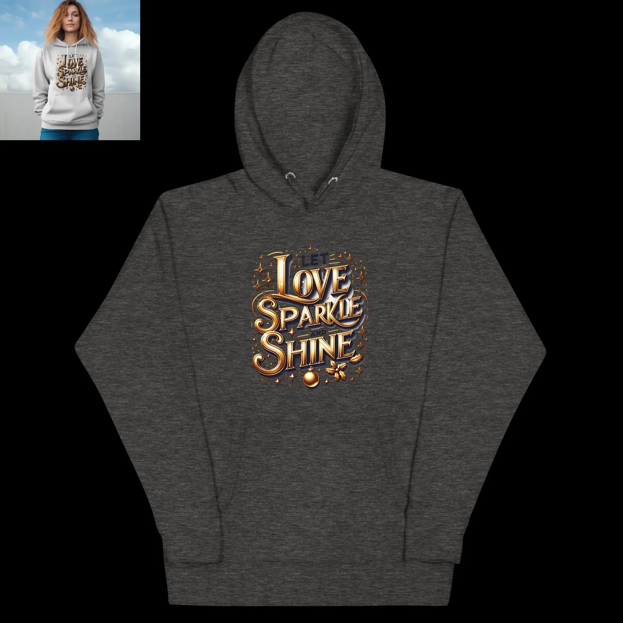 Unisex Hoodie Let Love Sparkle and Shine