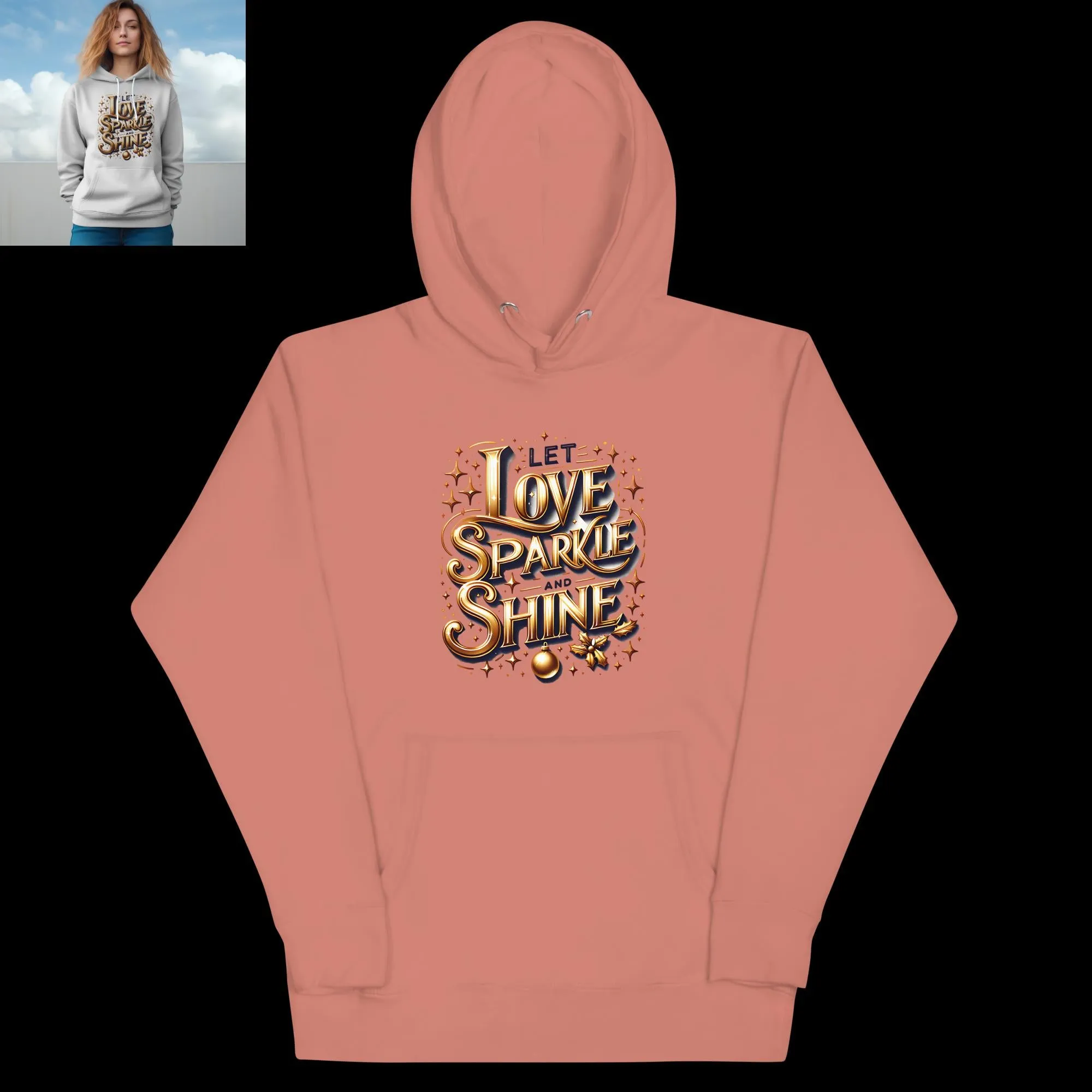 Unisex Hoodie Let Love Sparkle and Shine
